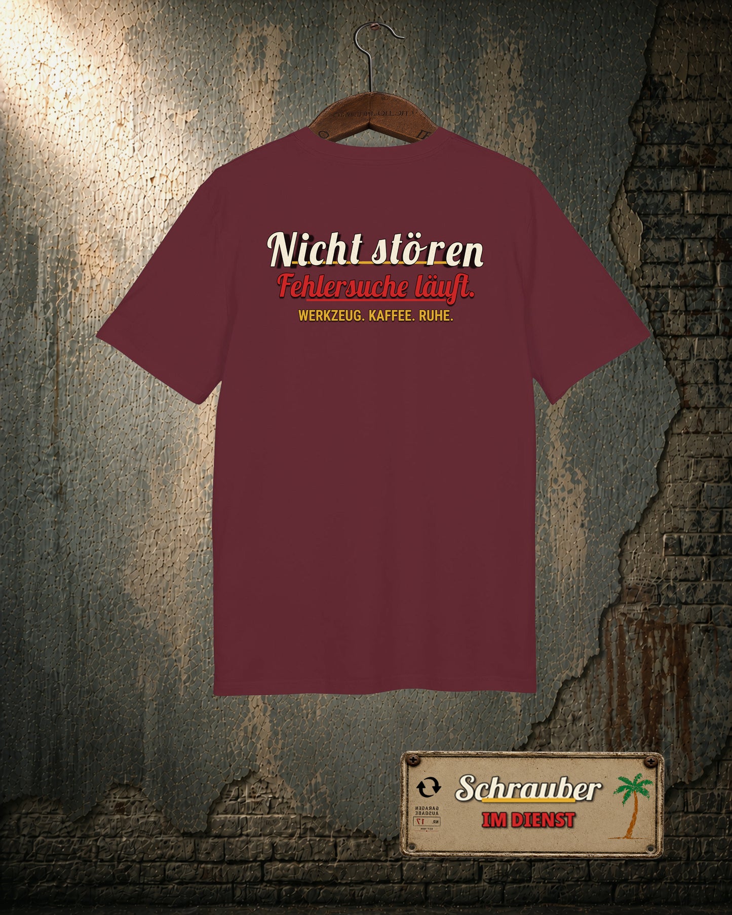 Schrauber im Dienst T-Shirt – Nicht stören, Fehlersuche läuft